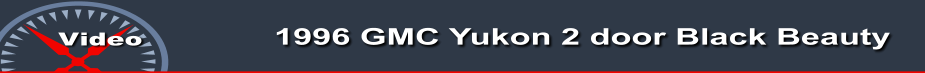 1996 GMC Yukon 2 door Black Beauty  Video