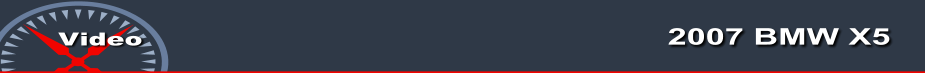 2007 BMW X5  Video